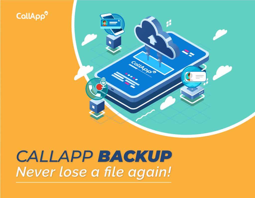 Backup with CallApp to never lose a file again